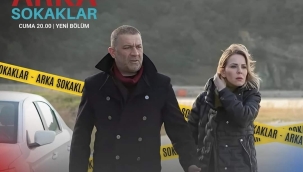 Oya Okar ve Şevket Çoruh, Yeniden Arka Sokaklar’da!