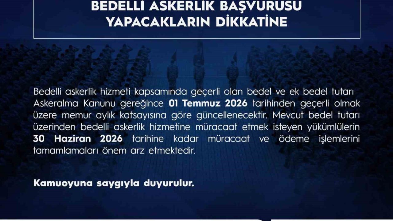 Bedelli askerlik tutarı 1 Temmuz tarihinde memur aylık katsayısına göre güncelleniyor