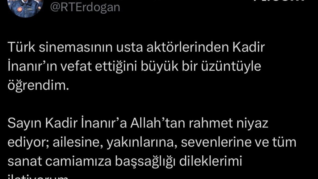 Cumhurbaşkanı Erdoğan’dan Kadir İnanır için taziye mesajı