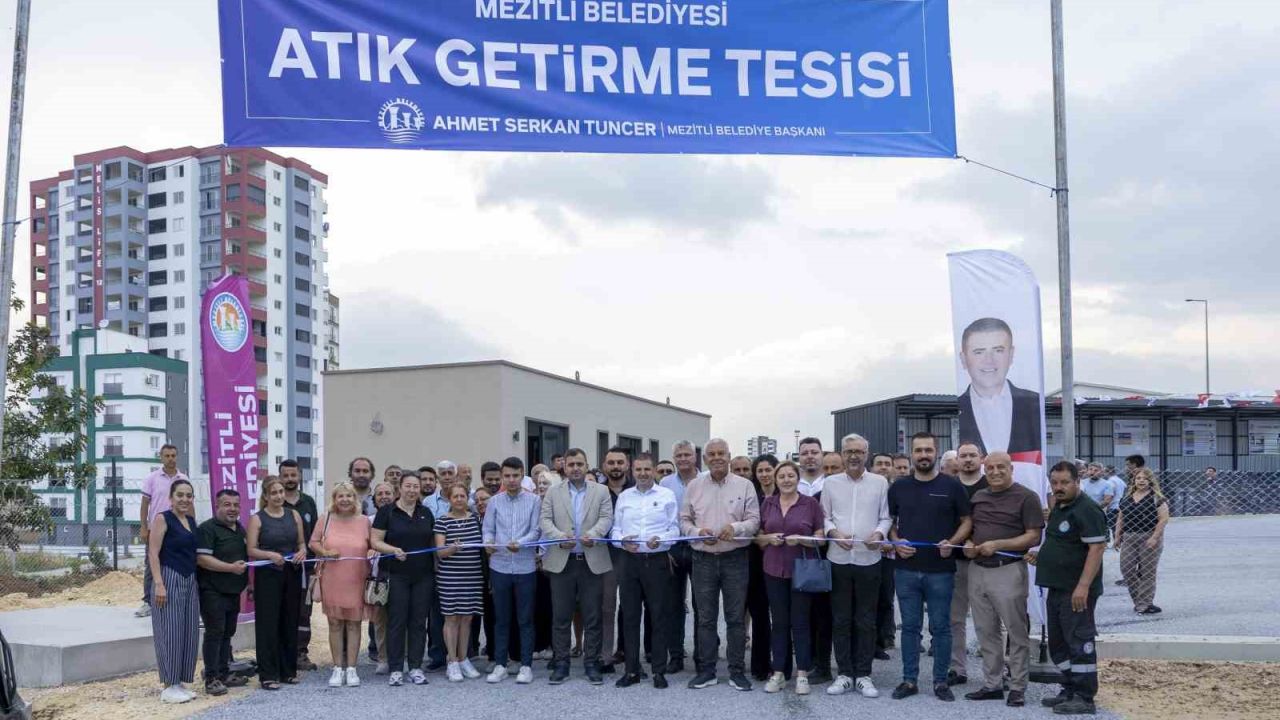 Mezitli’de Atık Getirme Merkezi hizmete açıldı
