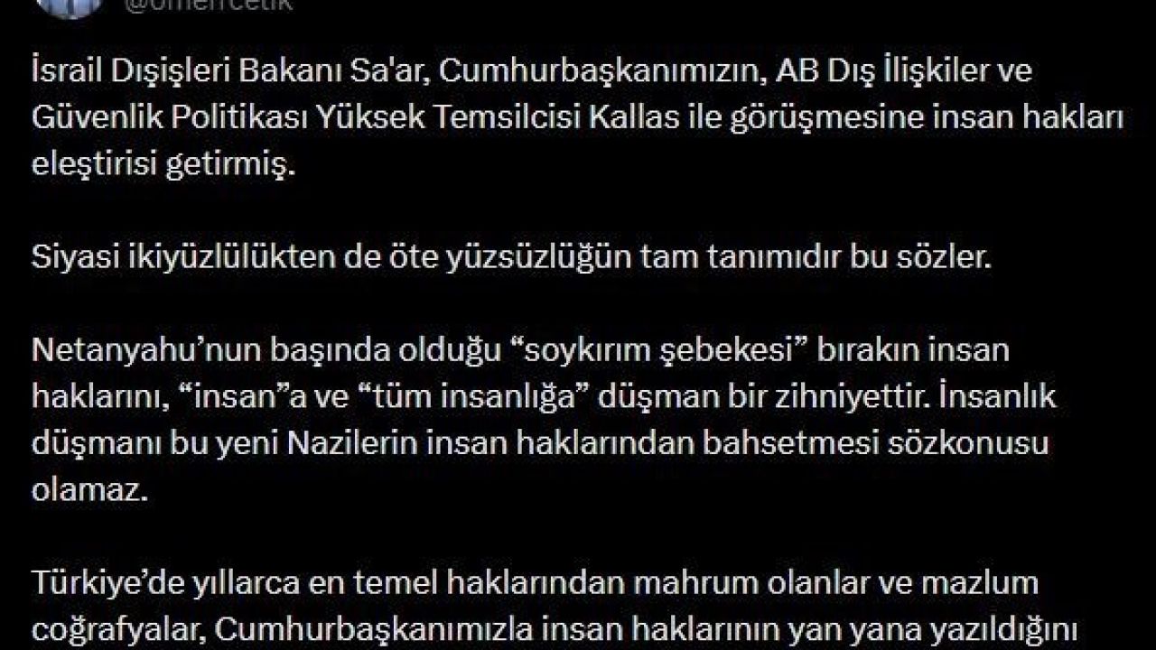 AK Parti Sözcüsü Çelik: "(İsrail Bakanı Sa’ar’a) İnsanlık düşmanı bu yeni Nazilerin insan haklarından bahsetmesi söz konusu olamaz"
